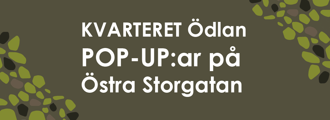 Mörkgrön färgplatta med ödlefläckar på och texten: Kvarteret Ödlan Pop-up:ar på Östra Storgatan